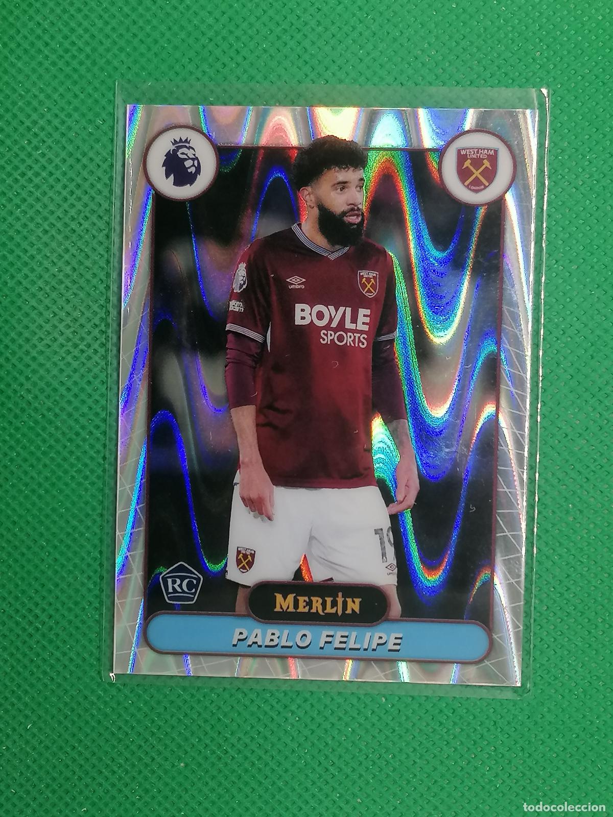 Fu&szlig;ball-Sticker: 190 PABLO FELIPE WEST HAM ROOKIE RAYWAVE ⚽ TOPPS MERLIN CHROME PREMIER 25 26 2025 2026 ⚽
