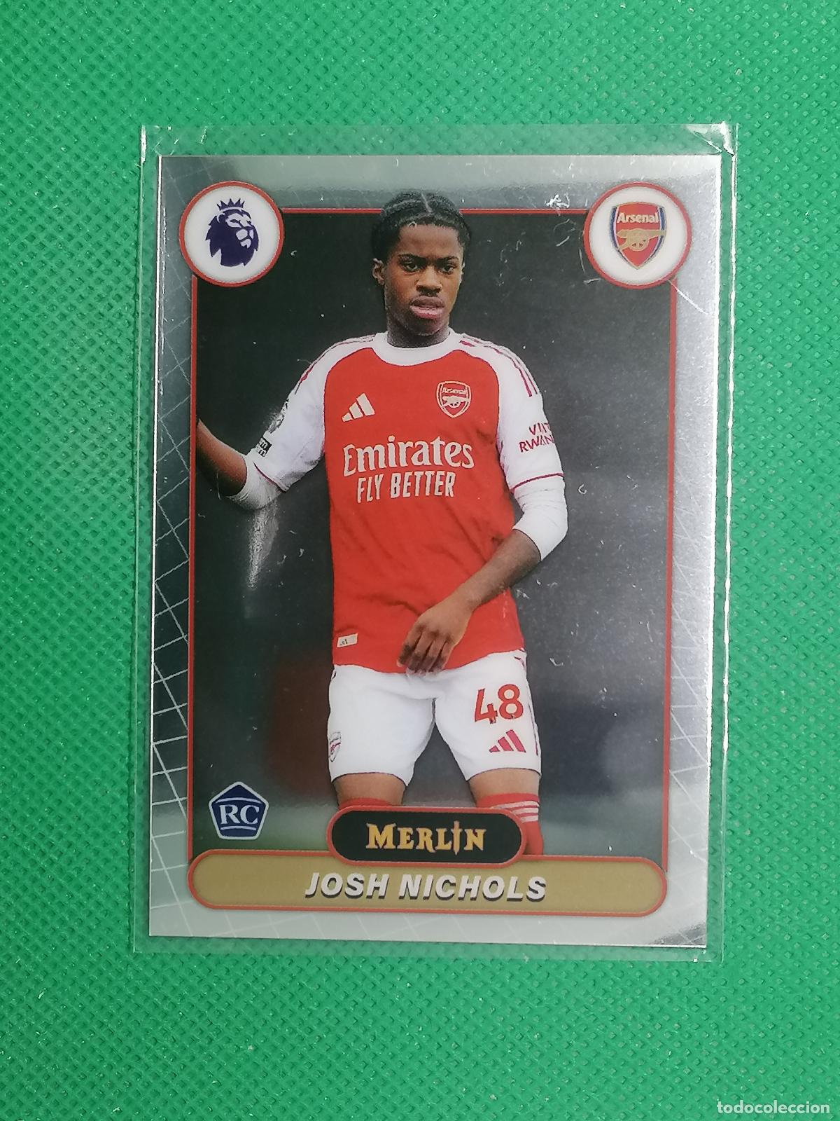 Cromos de f&uacute;tbol: 19 JOSH NICHOLS ARSENAL ROOKIE RAYWAVE ⚽ TOPPS MERLIN CHROME PREMIER 25 26 2025 2026 ⚽