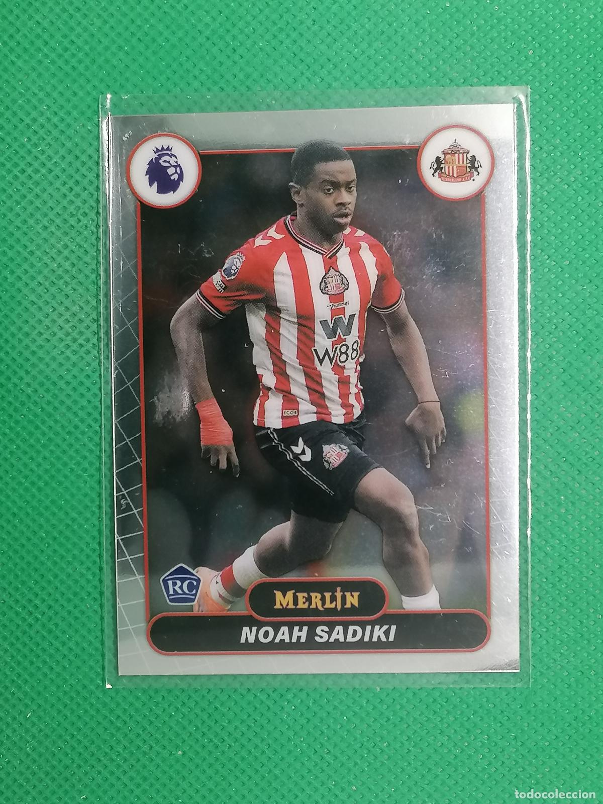 Figurine di Calcio: 161 NOAH SADIKI SUNDERLAND ROOKIE RAYWAVE ⚽ TOPPS MERLIN CHROME PREMIER 25 26 2025 2026 ⚽