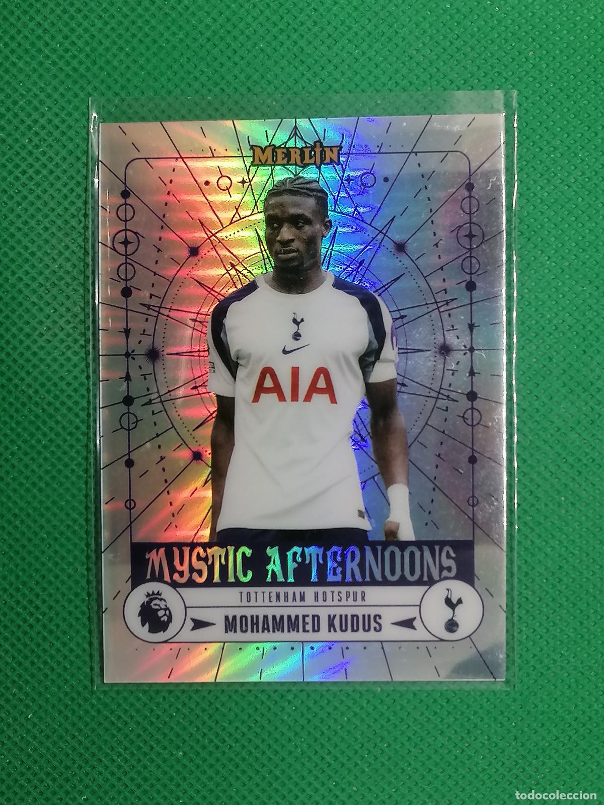 Cromos de f&uacute;tbol: MA-18 MOHAMMED KUDUS TOTTENHAM MYSTIC AFTERNOONS ⚽ TOPPS MERLIN CHROME PREMIER 25 26 2025 2026 ⚽