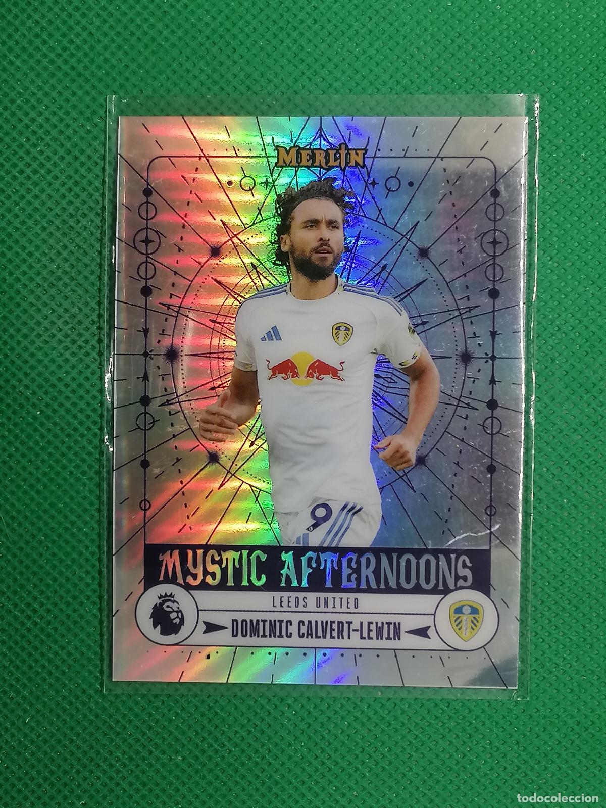 Cromos de f&uacute;tbol: MA-11 DOMINIC CALVERT LEWIN LEEDS MYSTIC AFTERNOONS ⚽ TOPPS MERLIN CHROME PREMIER 25 26 2025 2026 ⚽