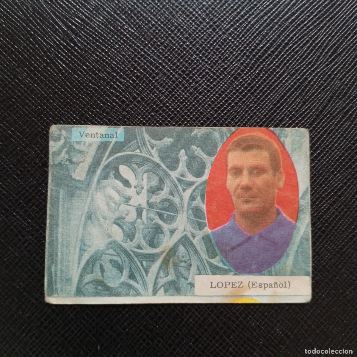 Cromos de f&uacute;tbol: LOPEZ ESPA&Ntilde;OL FHER 1963 1964 CROMO FUTBOL 63 64 LIGA - DESPEGADO - A77 PG29