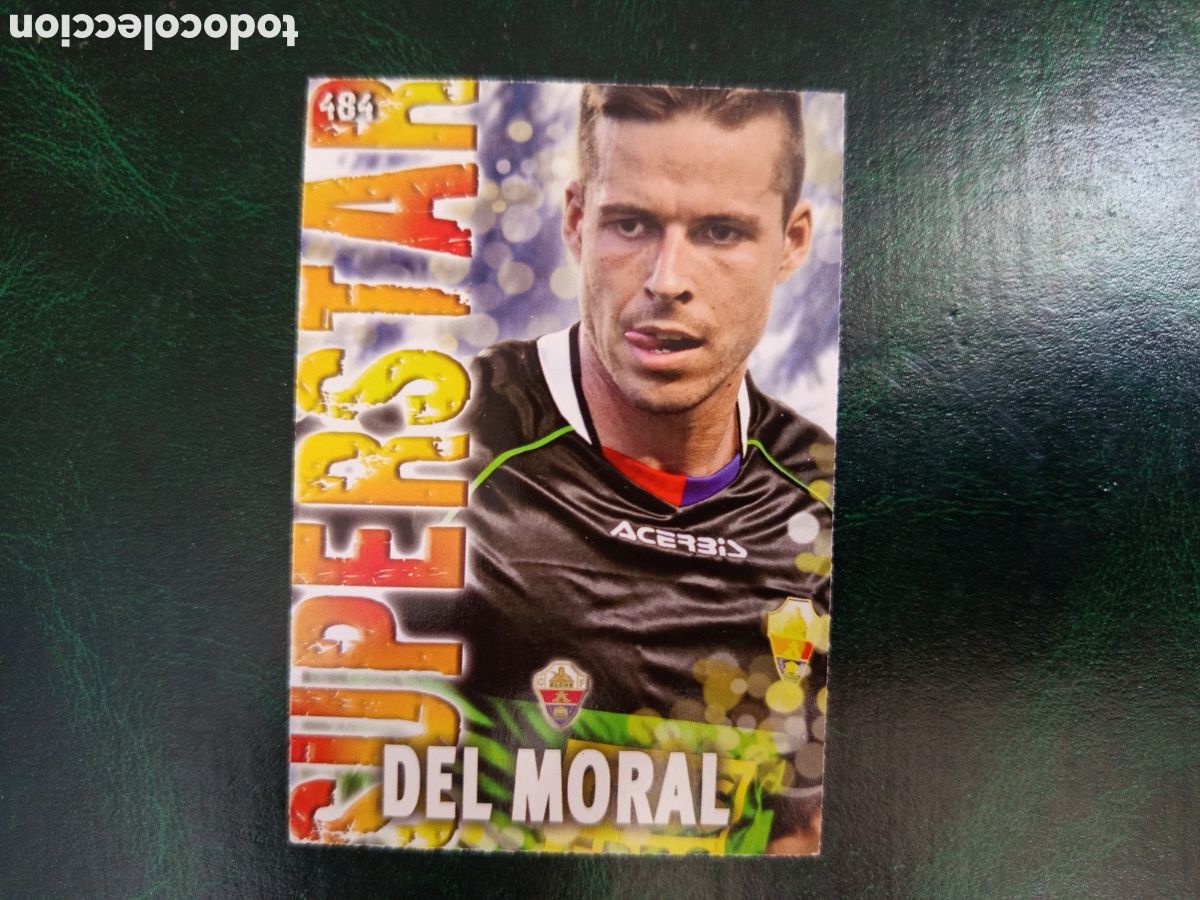 Figurine di Calcio: ❇️ CROMO ⚽ DEL MORAL ELCHE 484 SUPERSTAR FICHAS LIGA QUIZ GAME 2014 13 14 2013 2014 MUNDICROMO ❇️