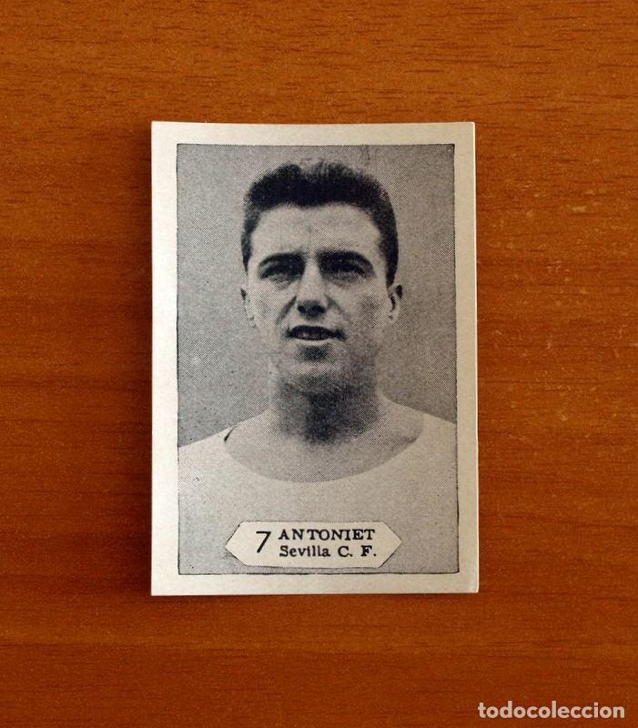 Cromos de f&uacute;tbol: Sevilla - 7 Antoniet - Gr&aacute;ficas Nilo 1958-1959, 58-59 - Nunca pegado