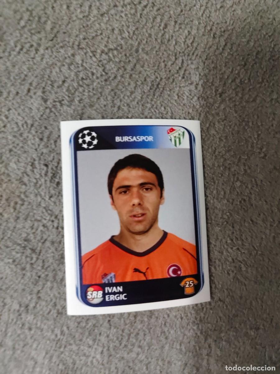 Cromos de f&uacute;tbol: 203 CHAMPIONS LEAGUE 10 11 PANINI IVAN ERGIC BURSASPOR 2010 2011 UCL AAS