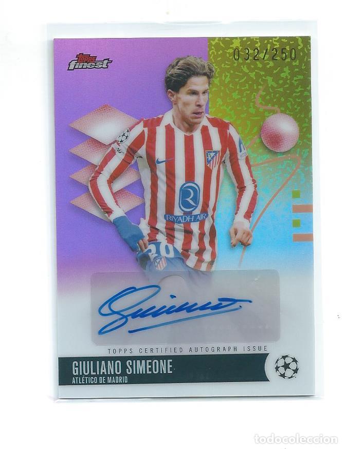 Cromos de f&uacute;tbol: TOPPS FINEST UEFA CLUB COMPETITIONS : AUTOGRAFO ORIGINAL GIULIANO SIMEONE (AT MADRID) LIMITADO