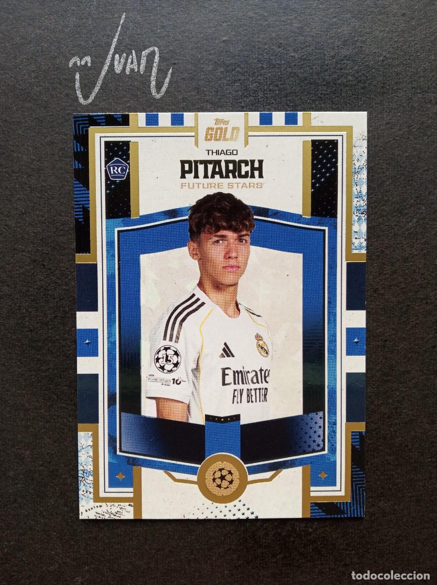 Cromos de f&uacute;tbol: FUTURE STARS ROOKIE THIAGO PITARCH REAL MADRID ⚽ TOPPS &reg; GOLD UEFA CLUB COMPETITIONS 2025 2026 25 26