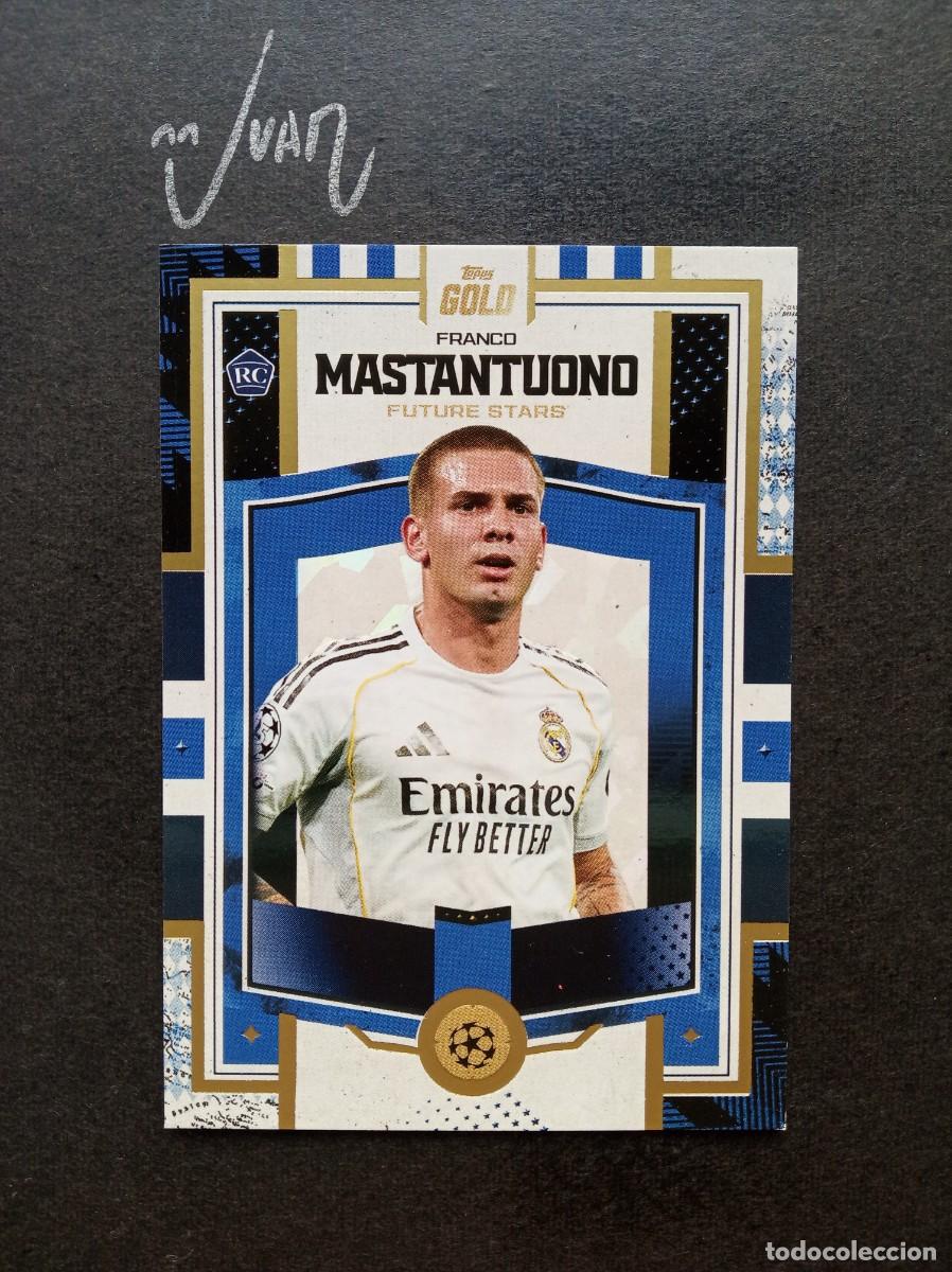 Cromos de f&uacute;tbol: FUTURE STARS ROOKIE MASTANTUONO REAL MADRID ⚽ TOPPS &reg; GOLD UEFA CLUB COMPETITIONS 2025 2026 25 26