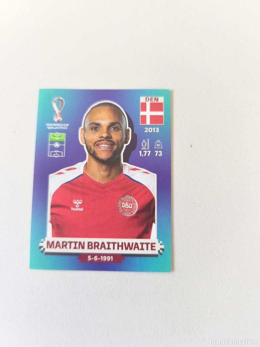 Cromos de f&uacute;tbol: MUNDIAL QATAR 2022 PANINI MARTIN BRAITHWAITE DEN 16 CRM2
