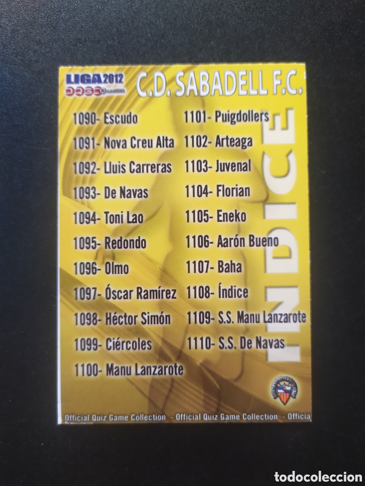 Cromos de f&uacute;tbol: Mundicromo fichas Liga 2011 2012 11 12 &iacute;ndice n&deg; 1108 Sabadell