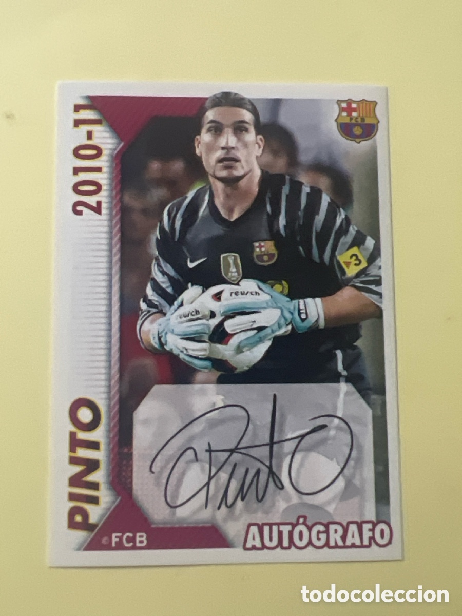 Cromos de f&uacute;tbol: C5605. CROMO ALBUM FC BARCELONA 2010 2011 PANINI 23 PINTO AUTOGRAFO - SIN PEGAR LIGA 10 11 BAR&Ccedil;A FCB