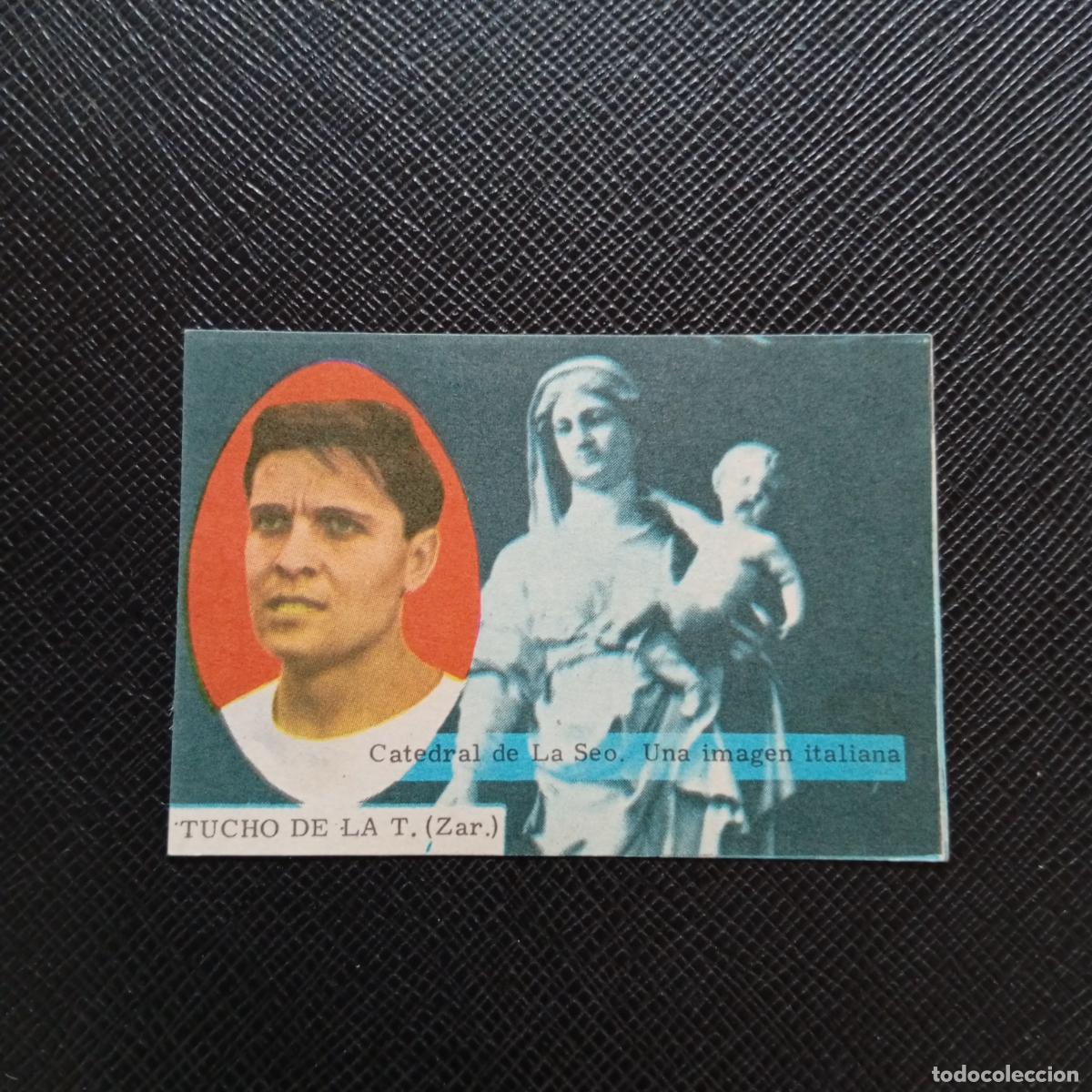 Cartes &agrave; collectionner de Football: TUCHO DE LA TORRE ZARAGOZA FHER 1963 1964 CROMO FUTBOL 63 64 LIGA - DESPEGADO - A30 PG73