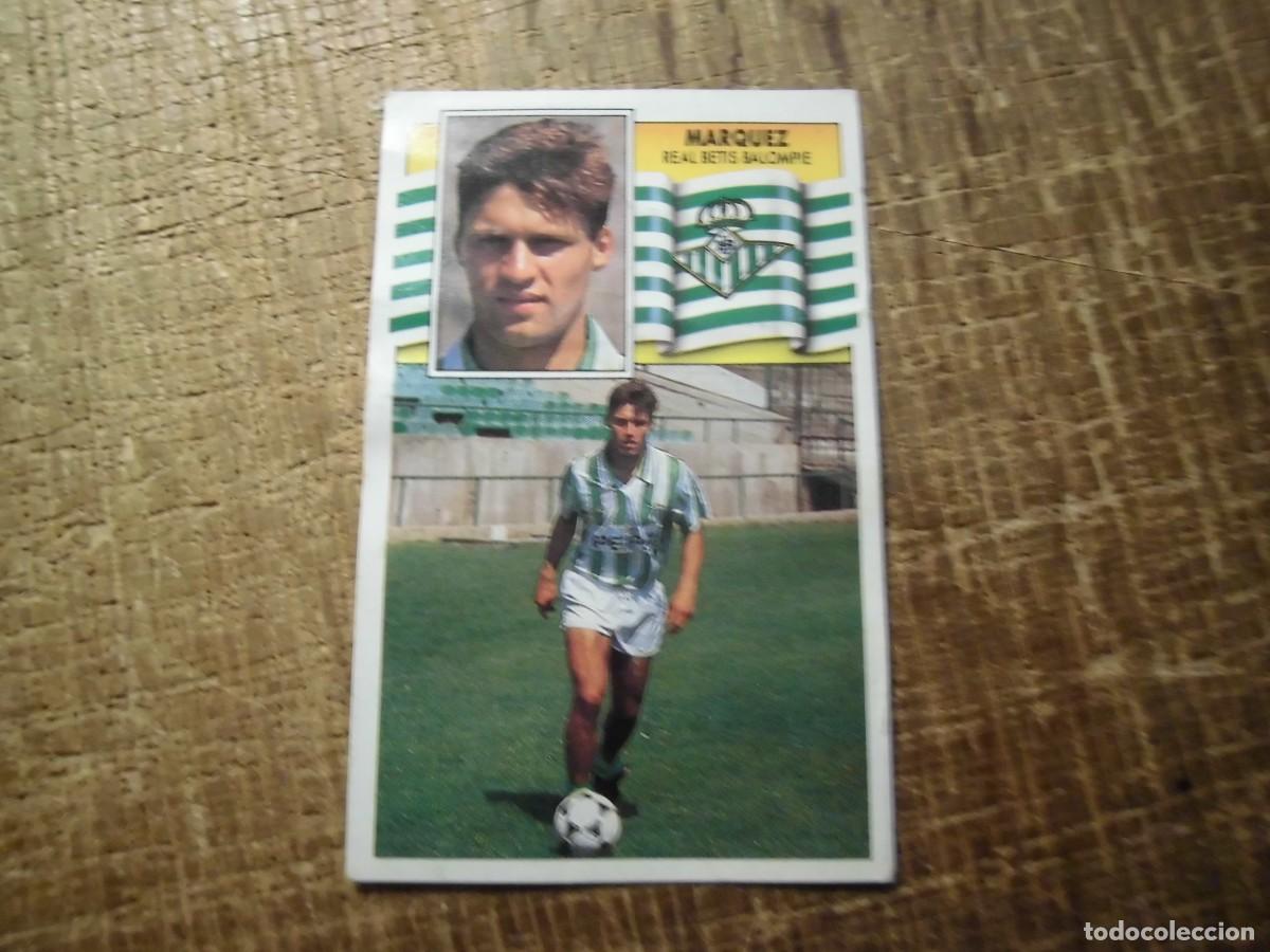 Cromos de f&uacute;tbol: M&Aacute;RQUEZ REAL BETIS LIGA 90-91 EDICIONES ESTE CROMO RECUPERADO