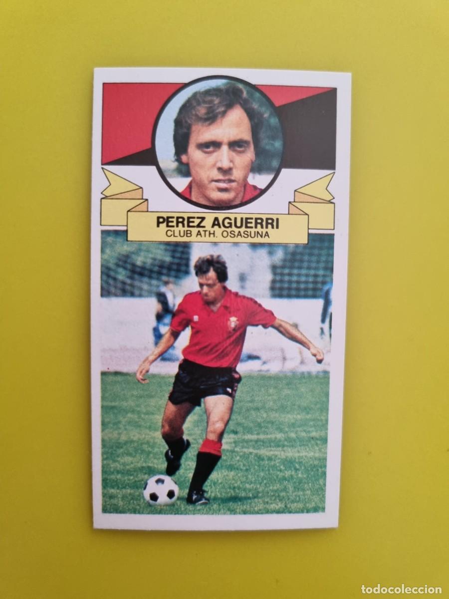 Cromos de f&uacute;tbol: ESTE 85 86 1985 1986 NUNCA PEGADO SIN PEGAR PEREZ AGUERRI OSASUNA AR826
