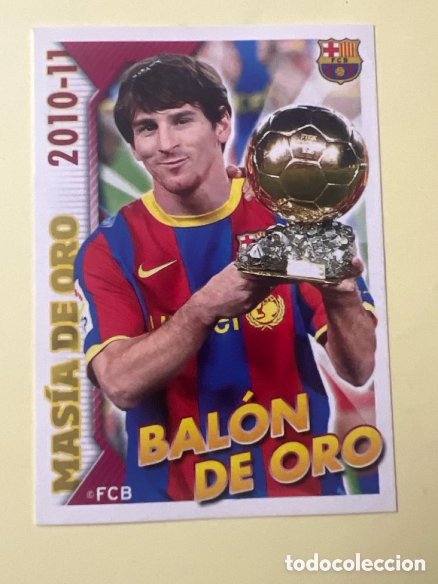 Cromos de f&uacute;tbol: E56. CROMO N&ordm; 4 MESSI BALON DE ORO - COLECCION OFICIAL BARCELONA LIGA 2010 2011 - 10 11 SIN PEGAR