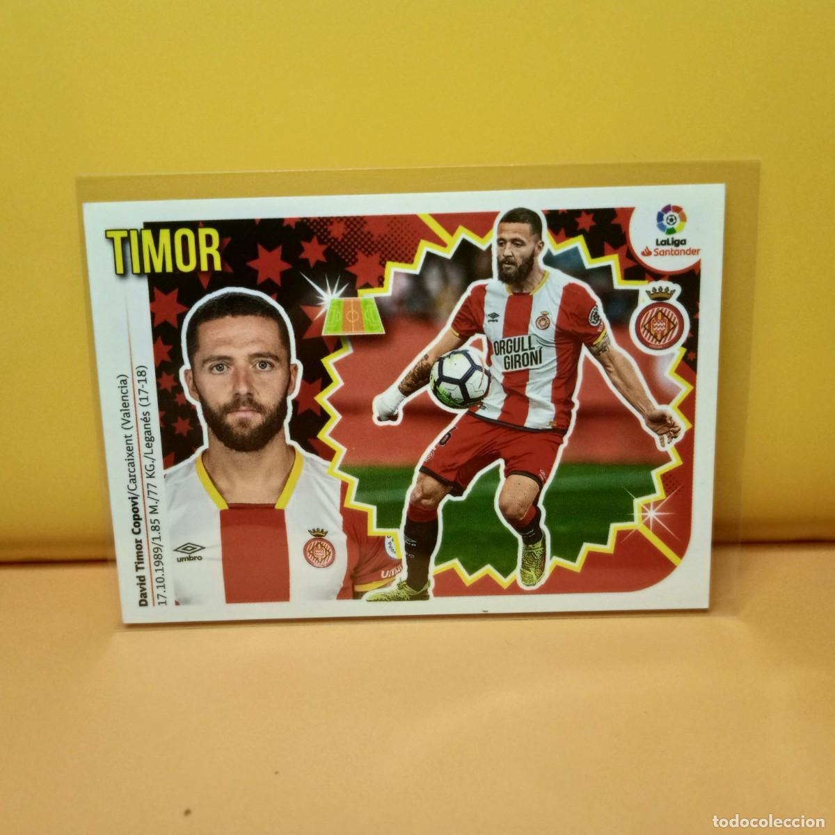 Cromos de f&uacute;tbol: EDICIONES ESTE 2018 2019 18 19 GIRONA F.C TIMOR 10A 10 A