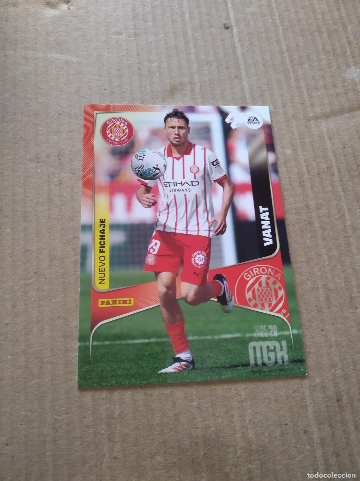 Cromos de f&uacute;tbol: 502 VANAT GIRONA NUEVO FICHAJE CROMO FUTBOL PANINI LIGA MGKS 25-26 MEGACRACKS 2025-2026