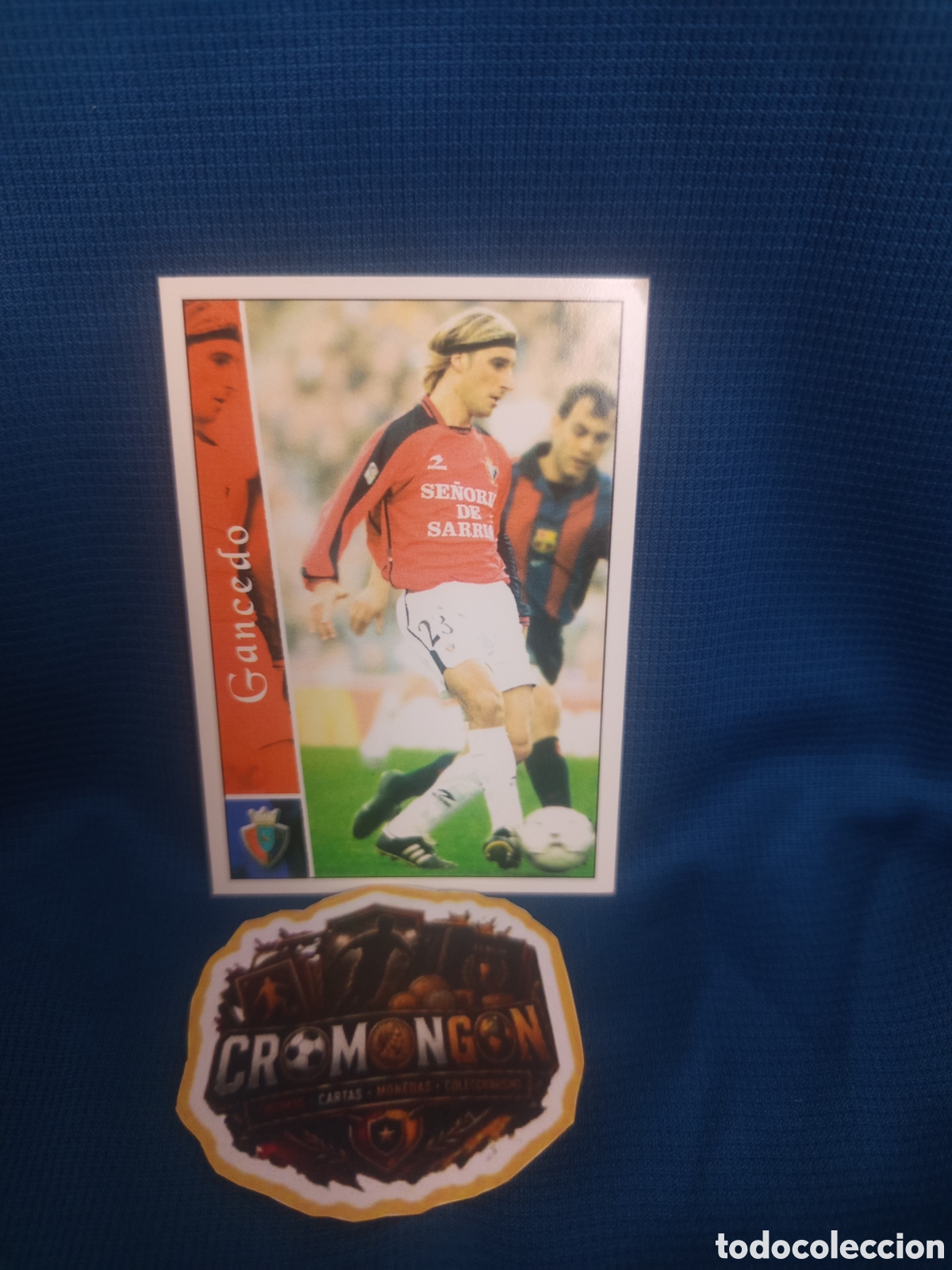 Cartes &agrave; collectionner de Football: ❇️ CROMO ⚽ GANCEDO OSASUNA CARD FICHAS DE LA LIGA 2003 02 03 2002 2003 MUNDICROMO ❇️