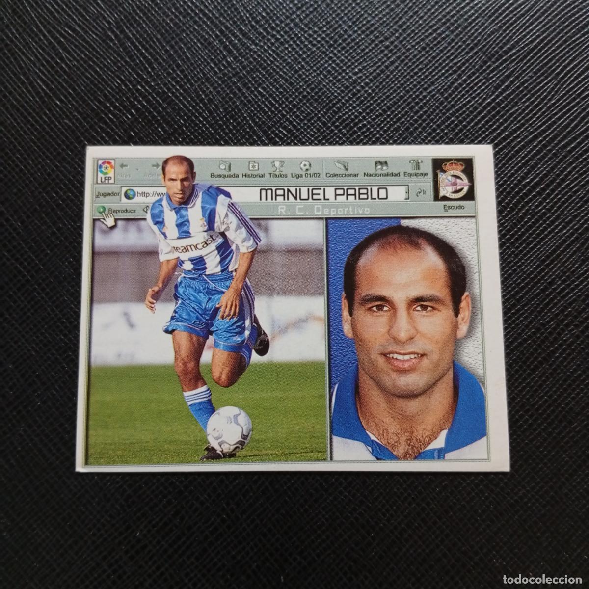 Cromos de f&uacute;tbol: MANUEL PABLO DEPORTIVO ESTE 2001 2002 CROMO FUTBOL 01 02 LIGA - SIN PEGAR - A67 PG460