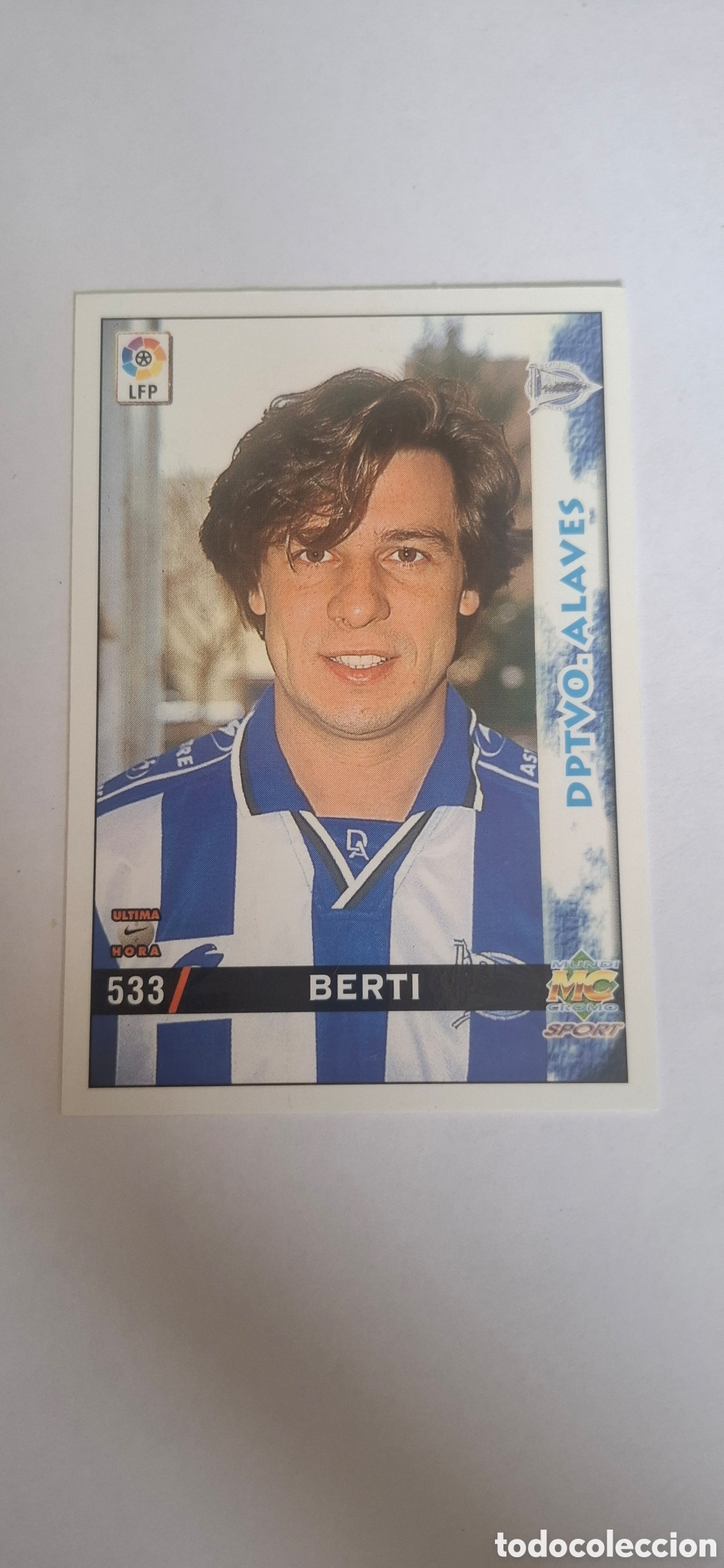 Cromos de f&uacute;tbol: Alav&eacute;s -N&ordm; 533 Berti -&Uacute;ltima Hora -Mundicromo Las Fichas de la Liga 1998-1999-98-99