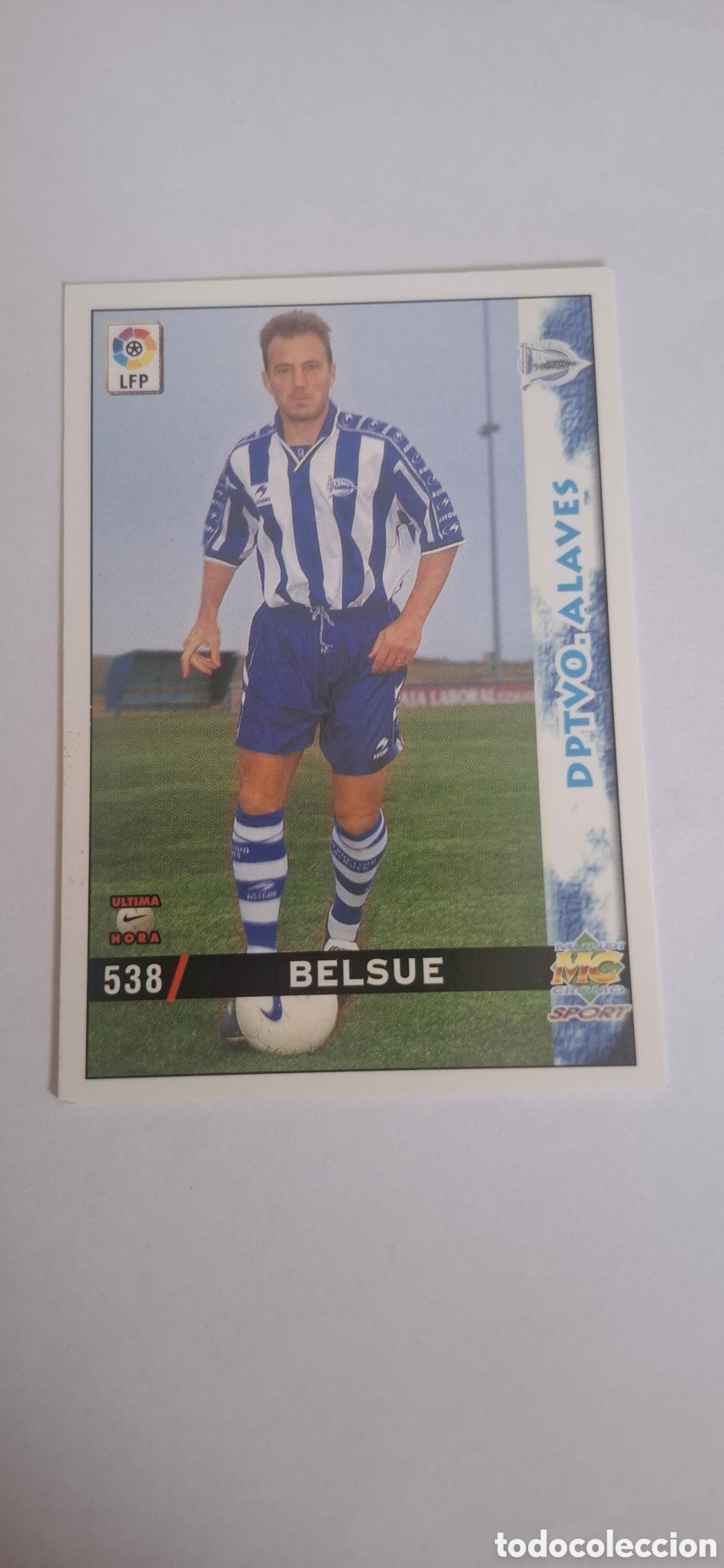 Football Stickers: Alav&eacute;s -N&ordm; 538 Belsue -&Uacute;ltima Hora -Mundicromo Las Fichas de la Liga 1998-1999-98-99