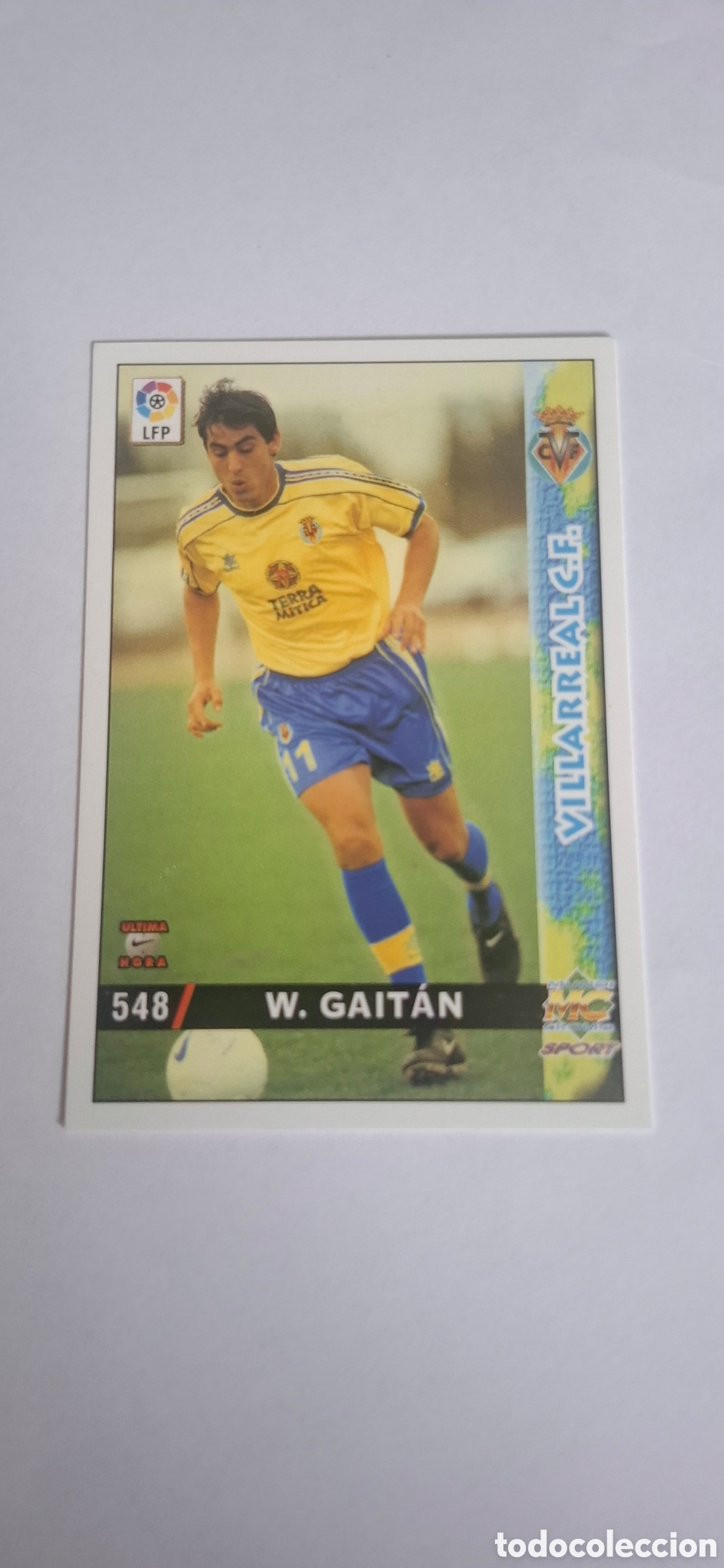 Cromos de f&uacute;tbol: Villarreal -N&ordm; 548 Walter Gait&aacute;n -&Uacute;ltima Hora -Mundicromo Las Fichas de la Liga 1998-1999-98-99