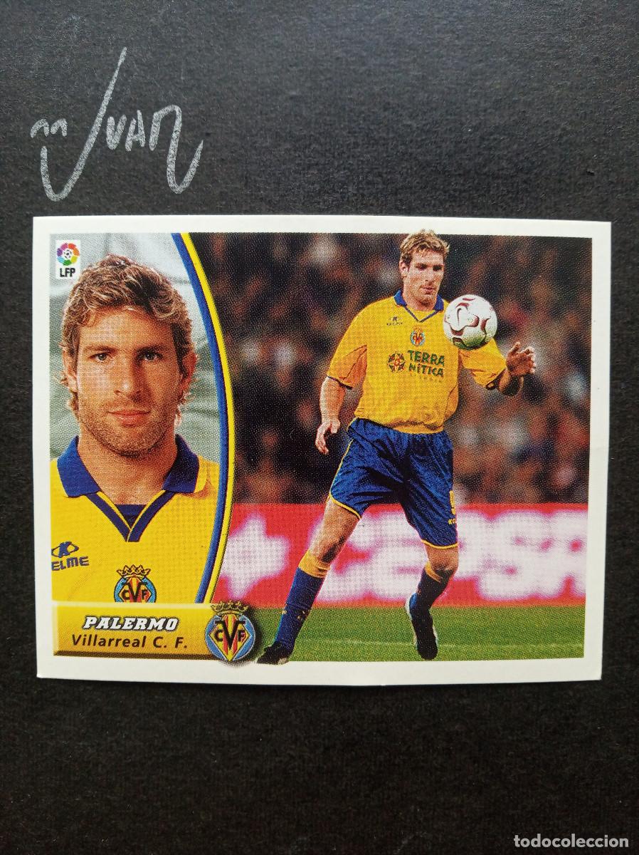 Cromos de f&uacute;tbol: BAJA PALERMO VILLARREAL ARGENTINA ⚽ COLECCIONES ESTE &reg; 2003 2004 LIGA FUTBOL 03 04 SIN PEGAR NUNCA