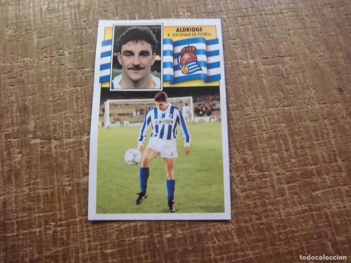 Figurine di Calcio: ALDRIDGE REAL SOCIEDAD LIGA 90-91 EDICIONES ESTE CROMO RECUPERADO