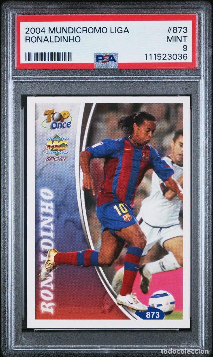 Cromos de f&uacute;tbol: Ronaldinho #873 FC Barcelona Mundicromo Top Once 2004 05 PSA 9