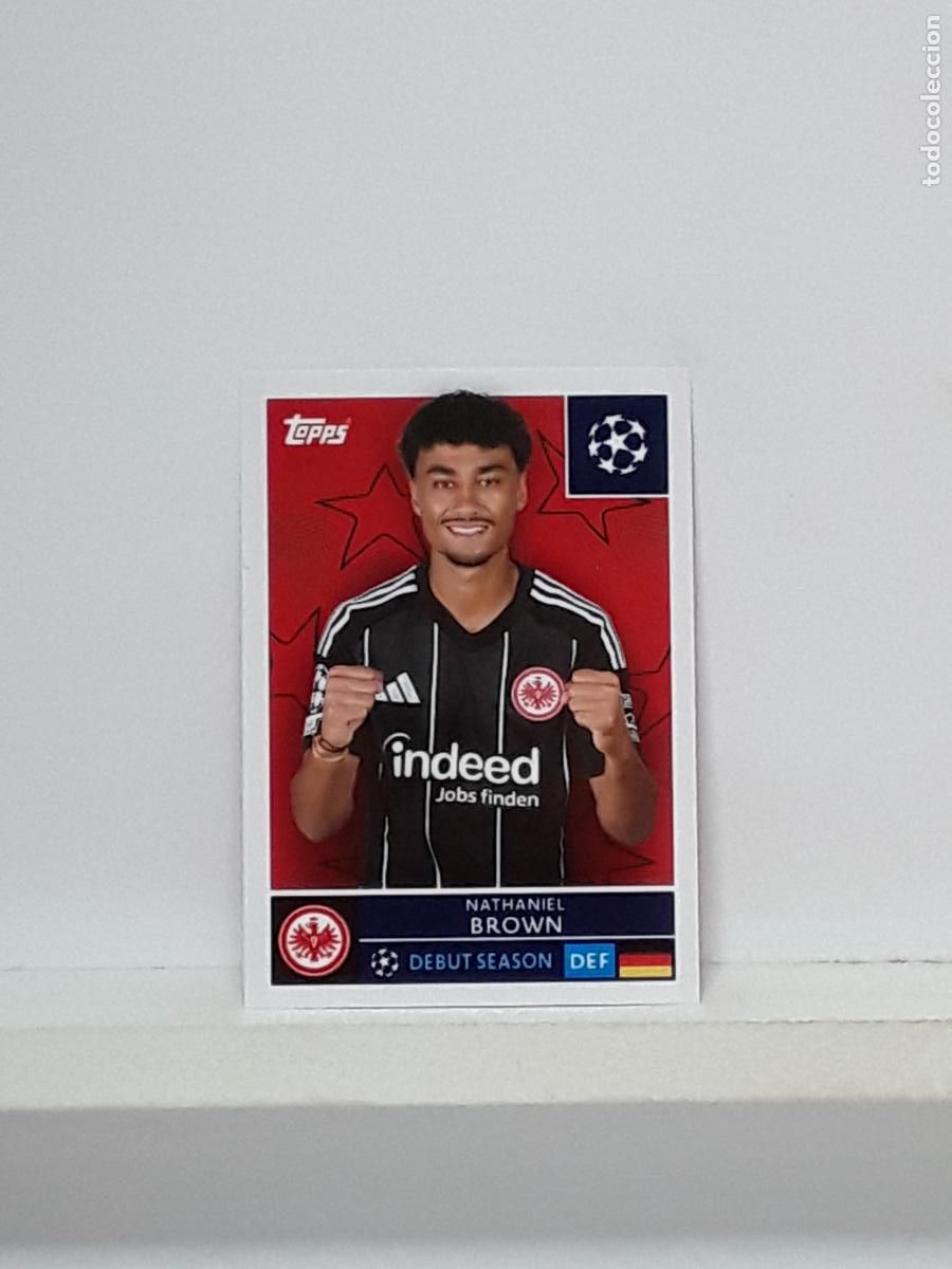 Cromos de f&uacute;tbol: CHAMPIONS STICKER 2025 2026 25 26 ALBUM TOPPS LEAGUE N 172 EINTRACHT FRANKFURT NATHANIEL BROWN