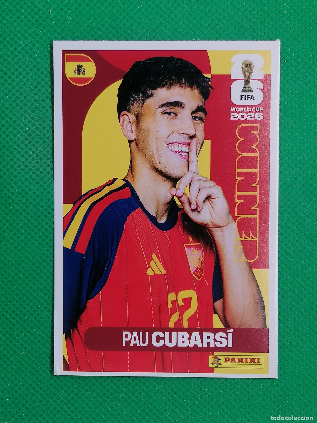 Cromos de Futebol: 23 PAU CUBARSI ROOKIE ESPA&Ntilde;A WINNER POSTER ⚽ PANINI FIFA MUNDIAL WORLD CUP 26 2026 STICKER ⚽