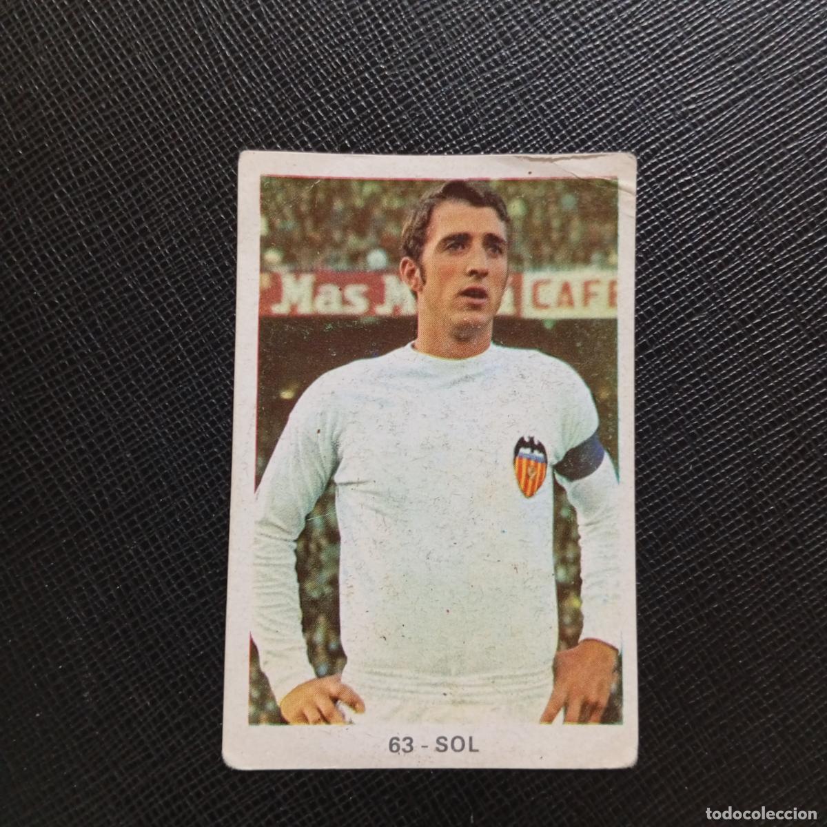 Figurine di Calcio: 63 SOL VALENCIA RUIZ ROMERO 1970 1971 CROMO FUTBOL 70 MEJICO 71 - SIN PEGAR - A32 PG37