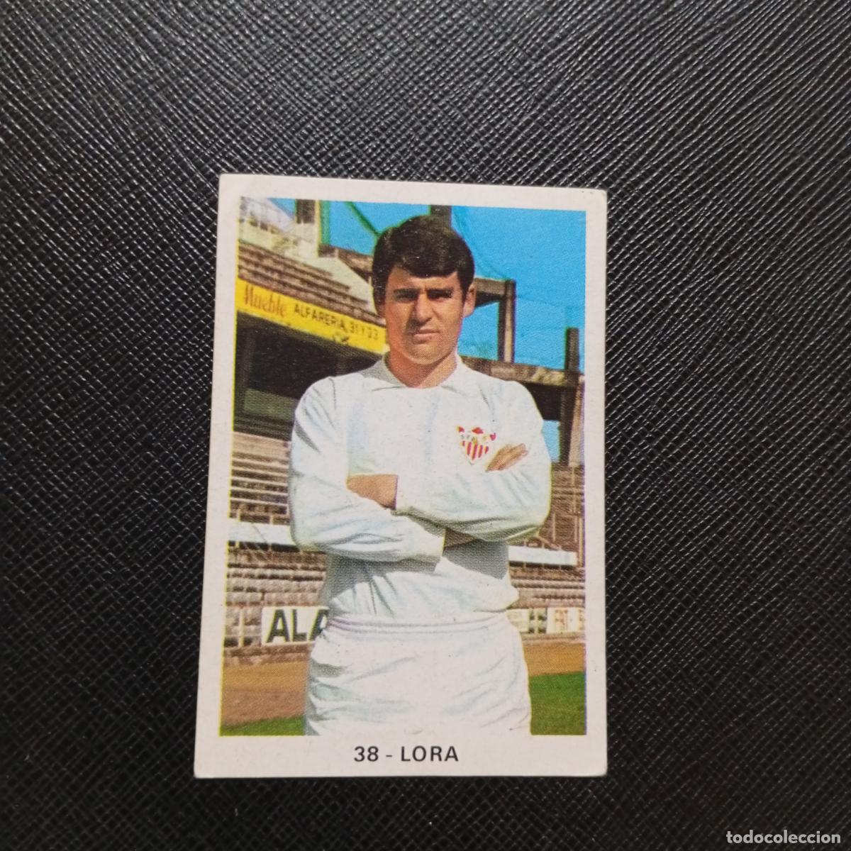 Figurine di Calcio: 38 LORA SEVILLA RUIZ ROMERO 1970 1971 CROMO FUTBOL 70 MEJICO 71 - SIN PEGAR - A14 PG109