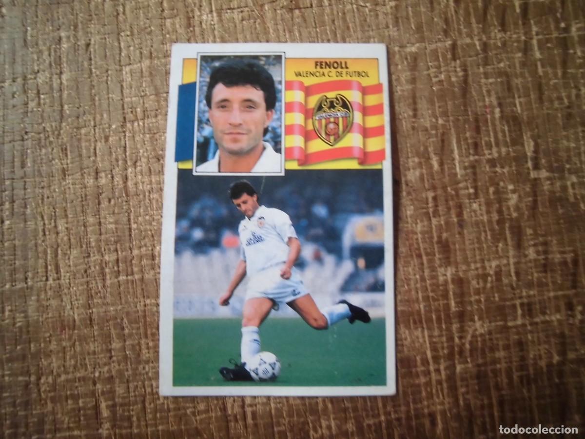 Cromos de f&uacute;tbol: FENOLL VALENCIA LIGA 90-91 EDICIONES ESTE CROMO RECUPERADO