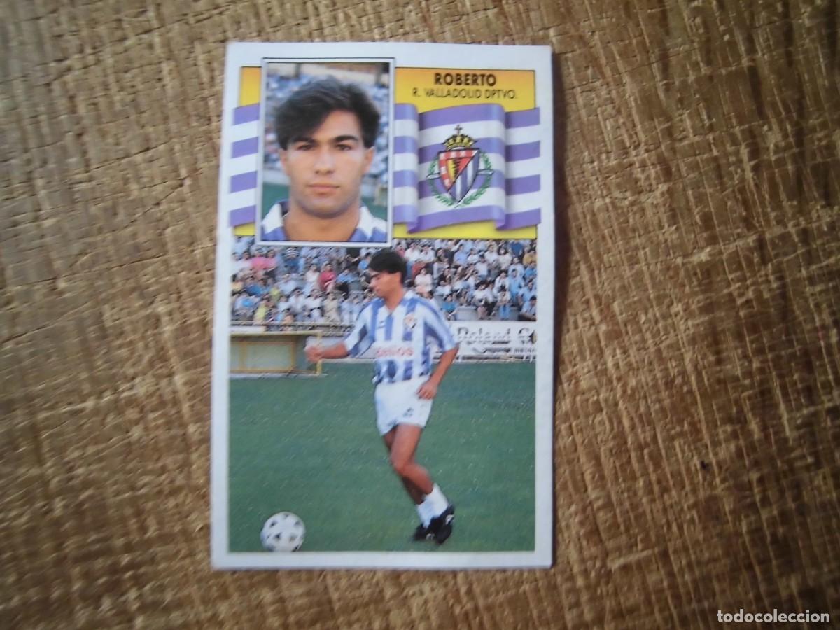 Cromos de Futebol: ROBERTO REAL VALLADOLID LIGA 90-91 EDICIONES ESTE CROMO RECUPERADO