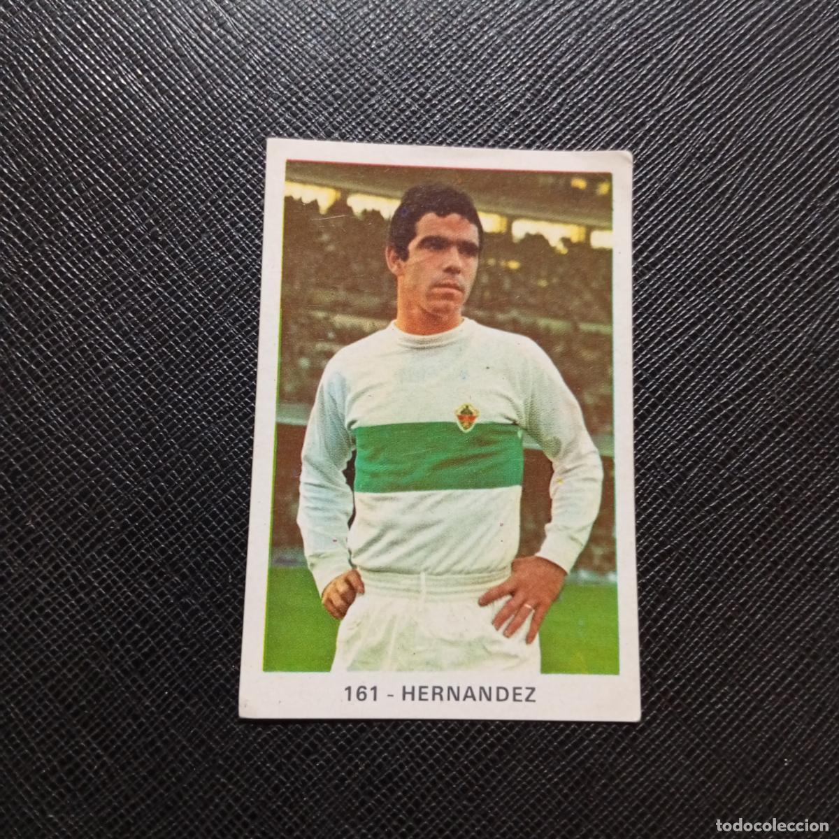 Figurine di Calcio: 161 HERNANDEZ ELCHE RUIZ ROMERO 1970 1971 CROMO FUTBOL 70 MEJICO 71 - SIN PEGAR - A143 PG271