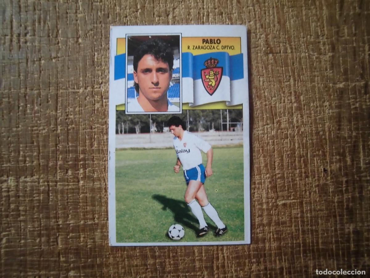 Cromos de f&uacute;tbol: PABLO REAL ZARAGOZA LIGA 90-91 EDICIONES ESTE CROMO RECUPERADO