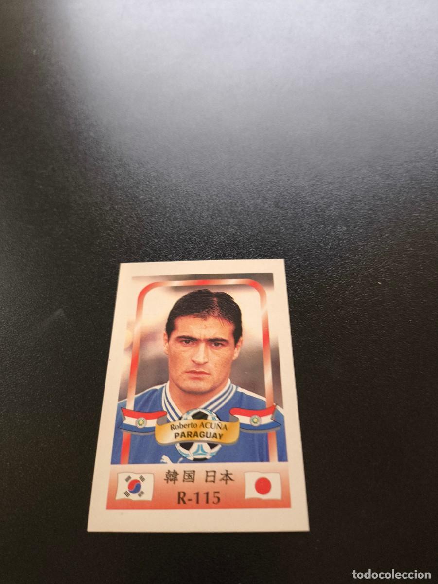 Cromos de f&uacute;tbol: 115 Roberto Acu&ntilde;a ZARAGOZA PARAGUAY MUNDIAL WORLD CUP REYAUCA KOREA JAPAN JAPON 2002 NO PANINI LIGA