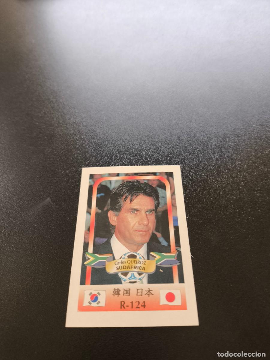 Cromos de Futebol: 124 Carlos Queiroz SUDAFRICA MUNDIAL WORLD CUP REYAUCA KOREA JAPAN JAPON 2002 NO PANINI LIGA