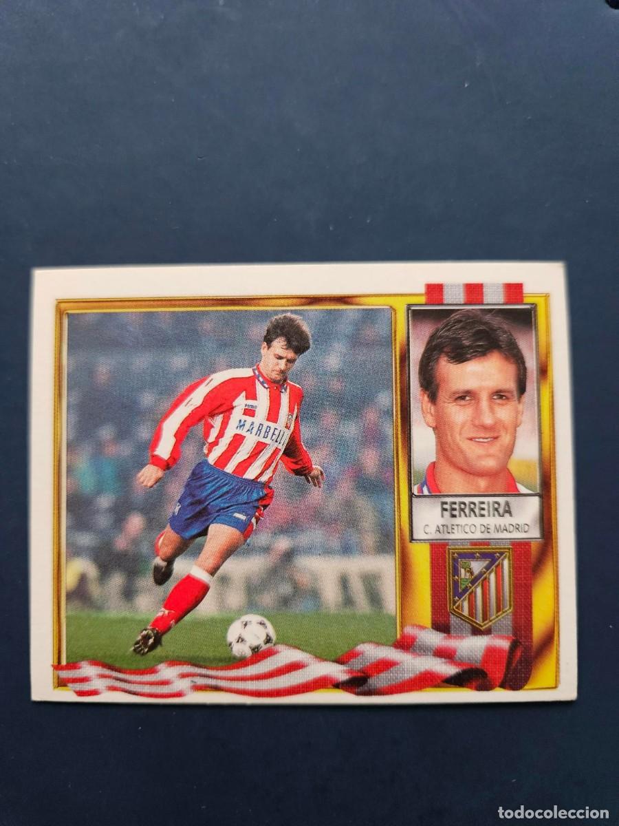 Cromos de f&uacute;tbol: FERREIRA ATLETICO MADRID BAJA LIGA ESTE 95 96 1995 1996 SIN PEGAR NUNCA PEGADO
