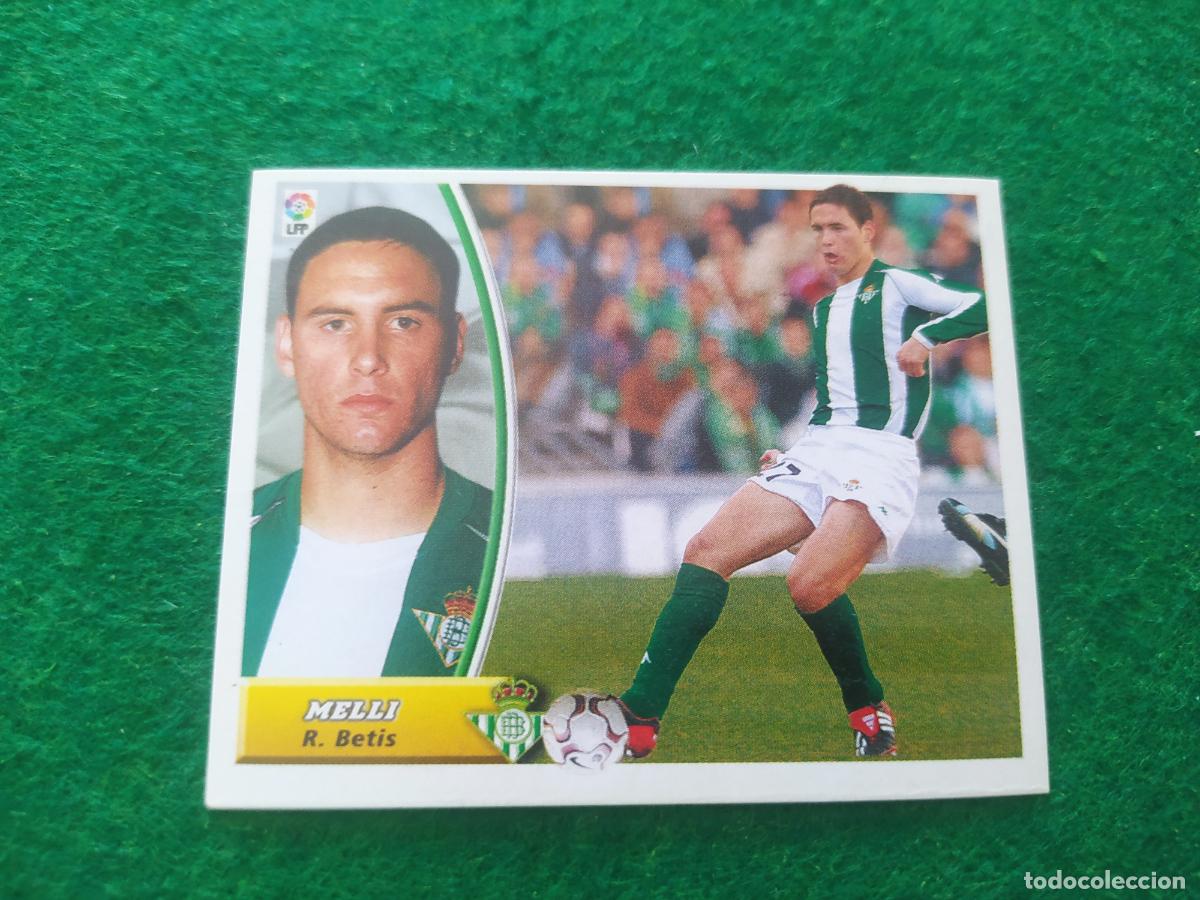 Cromos de f&uacute;tbol: LIGA ESTE 2003 2004 03 04 NUEVO SIN PEGAR - REAL BETIS MELLI