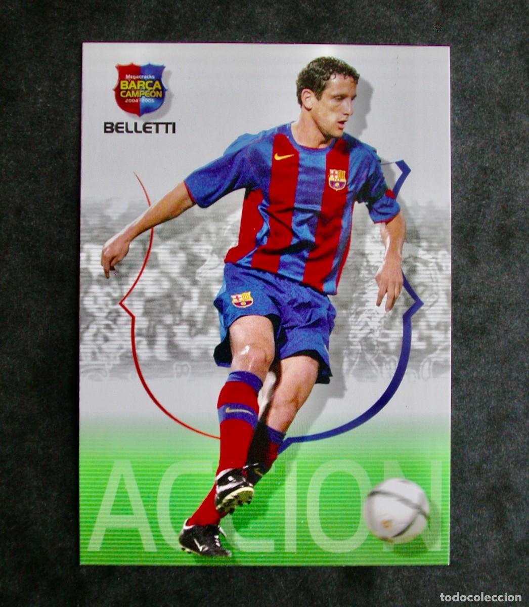 Cromos de f&uacute;tbol: 41 BELLETTI / FC BARCELONA / MEGACRACKS BAR&Ccedil;A CAMPE&Oacute;N 2004-2005 04-05 / PANINI