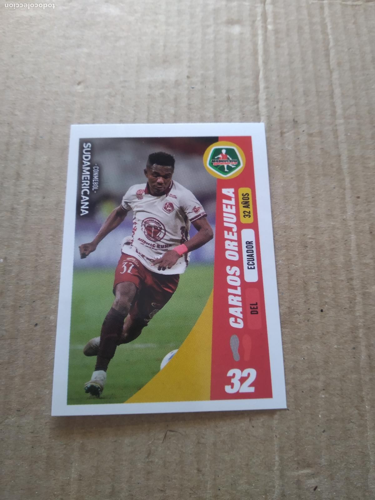 Figurine di Calcio: 162 CARLOS OREJUELA CROMO FUTBOL CONMEBOL SUDAMERICANA LA GRAN CONQUISTA