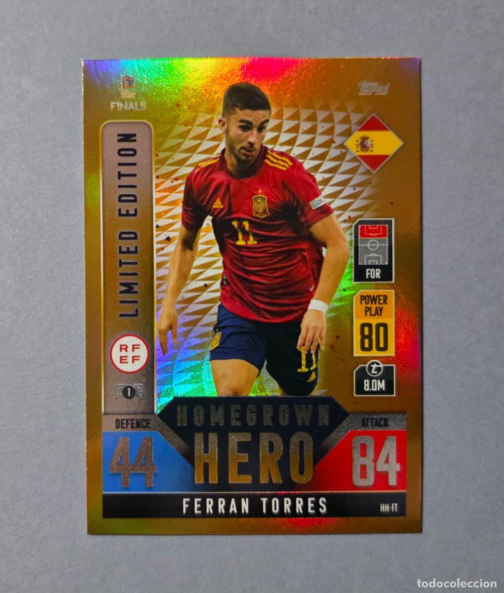 Cromos de f&uacute;tbol: FERRAN TORRES (LIMITED EDITION) - ESPA&Ntilde;A - TOPPS MATCH ATTAX UEFA NATIONS LEAGUE (NUEVO)