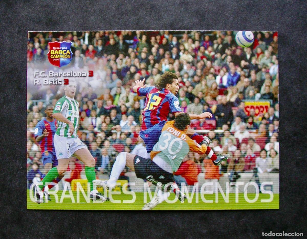 Cromos de f&uacute;tbol: 117 GRANDES MOMENTOS / FC BARCELONA / MEGACRACKS BAR&Ccedil;A CAMPE&Oacute;N 2004-2005 04-05 / PANINI
