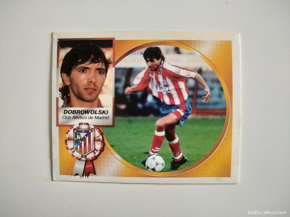 Cromos de f&uacute;tbol: Dobrowolski COLOCA SIN PEGAR NUNCA PEGADO Atl&eacute;tico de Madrid Liga Ediciones Este 94 95 / 1994 1995