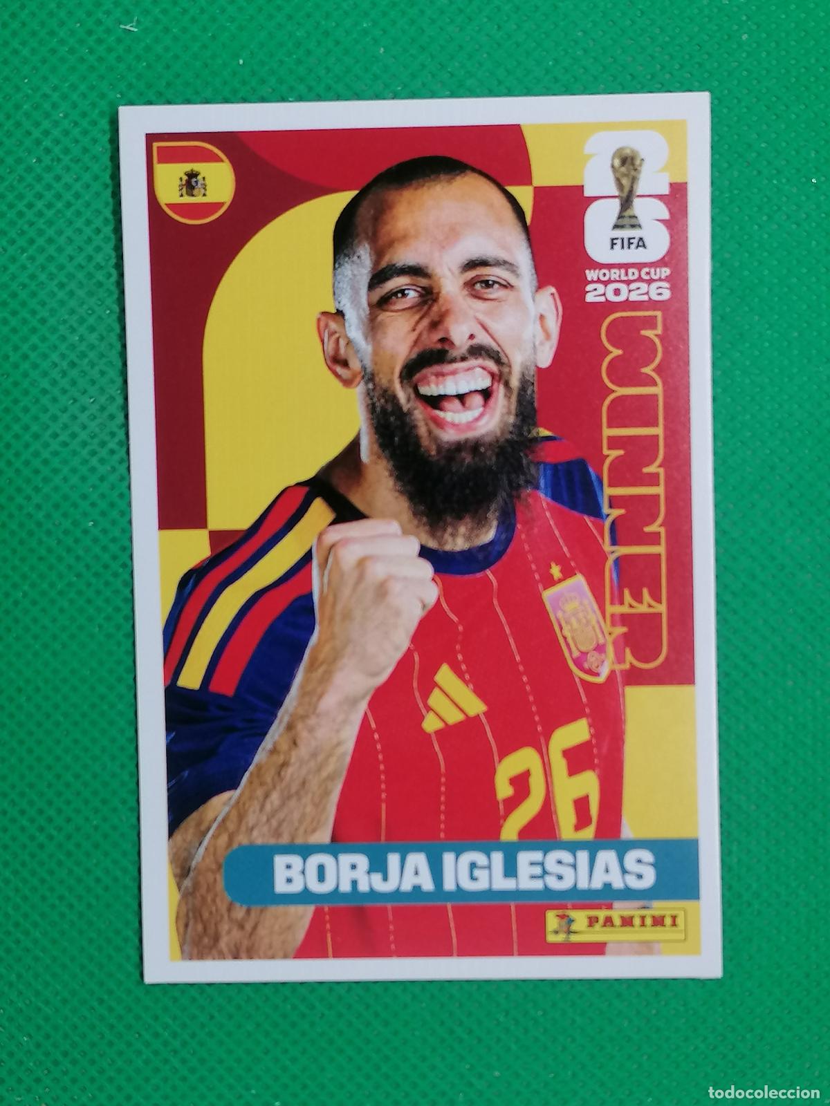 Cromos de f&uacute;tbol: 27 BORJA IGLESIAS ESPA&Ntilde;A WINNER POSTER ⚽ PANINI FIFA MUNDIAL WORLD CUP 26 2026 STICKER ⚽