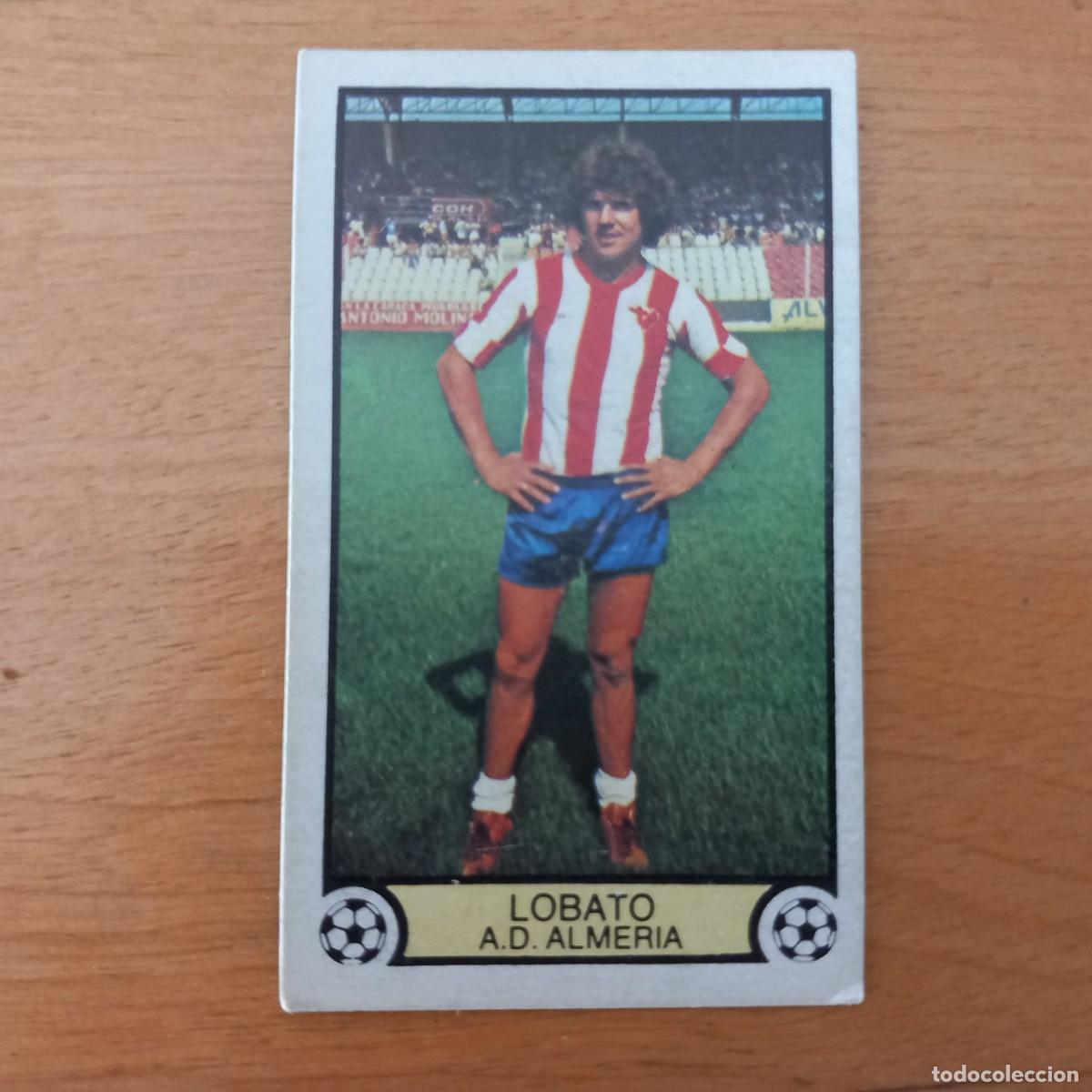 Cromos de f&uacute;tbol: LOBATO ALMERIA ULTIMOS FICHAJES 15 Liga 1979 1980 cromo f&uacute;tbol EDICIONES ESTE 79 80 NUNCA PEGADO