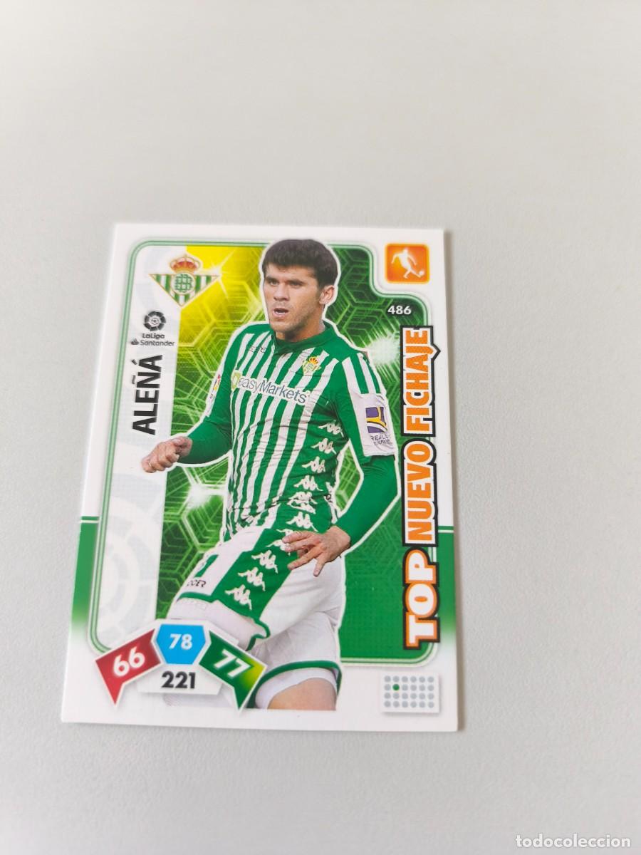 Cromos de f&uacute;tbol: ADRENALYN XL 2019 2020 19 20 ALE&Ntilde;A TOP NUEVO FICHAJE BETIS 486 H4