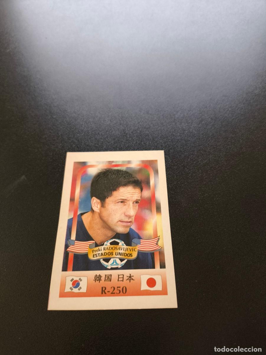 Cromos de f&uacute;tbol: 250 Radosavljevic ESTADOS UNIDOS MUNDIAL WORLD CUP REYAUCA KOREA JAPAN JAPON 2002 NO PANINI LIGA